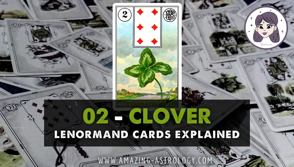 Lenormand Card Meaning - 02 Clover Card