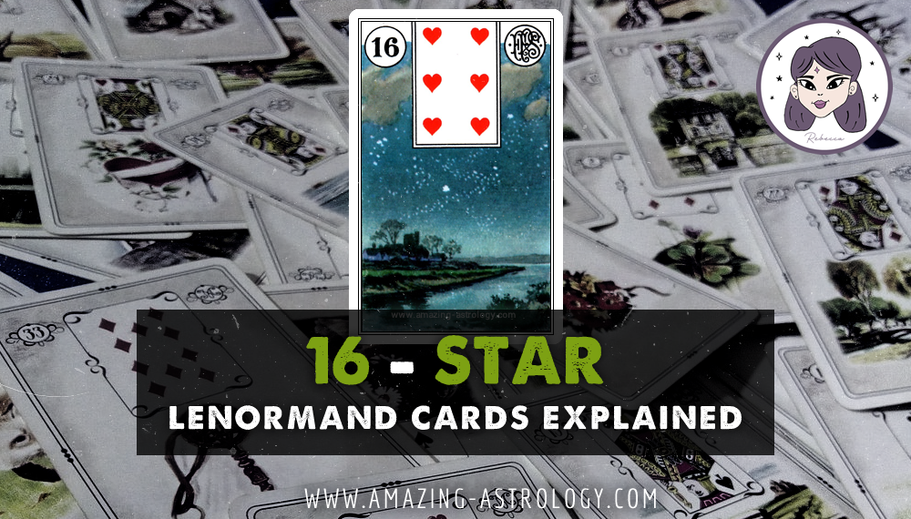Lenormand Card Meaning - 16 Star Card