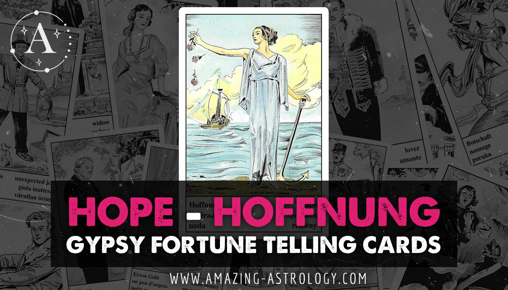 Hope (Hoffnung) - Gypsy Fortune Teller Card