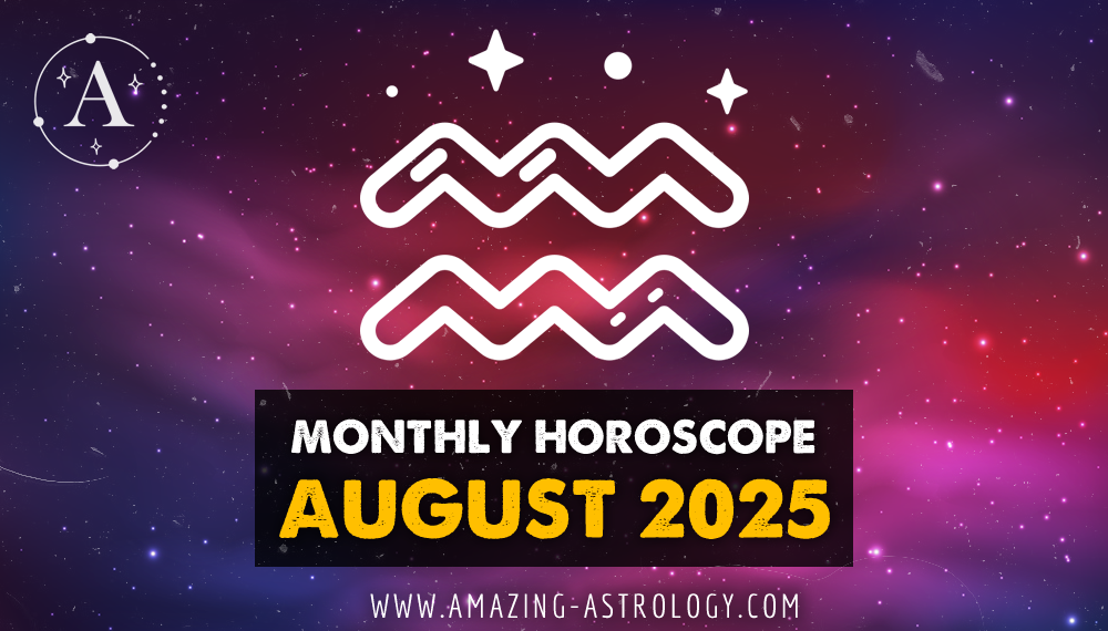 Detailed Horoscope for August 2025 for Aquarius