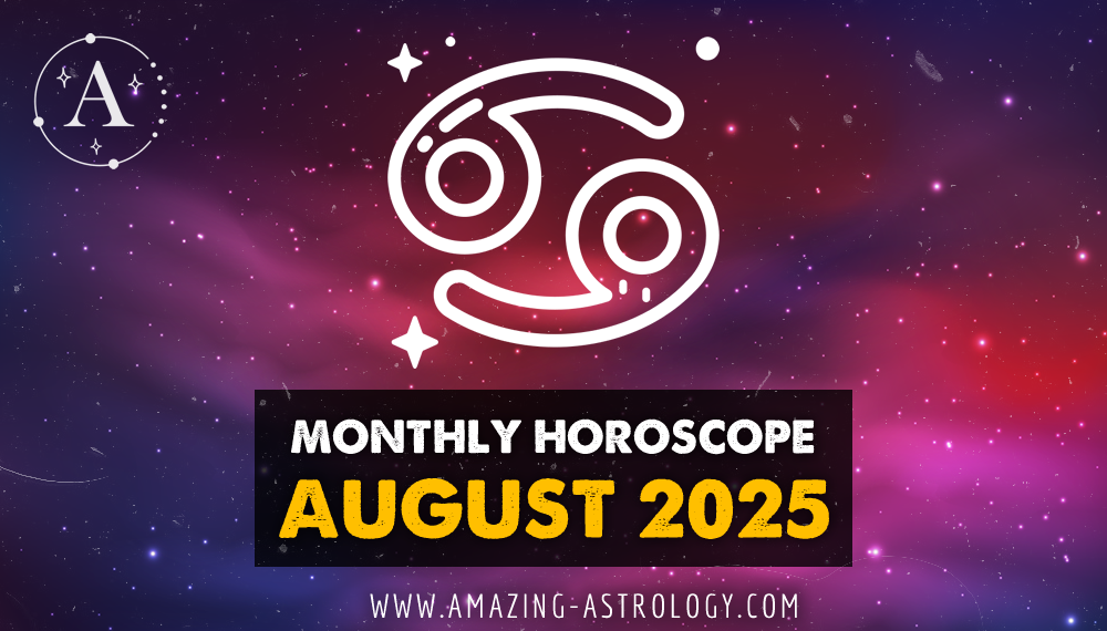 Detailed Horoscope for August 2025 for Cancer