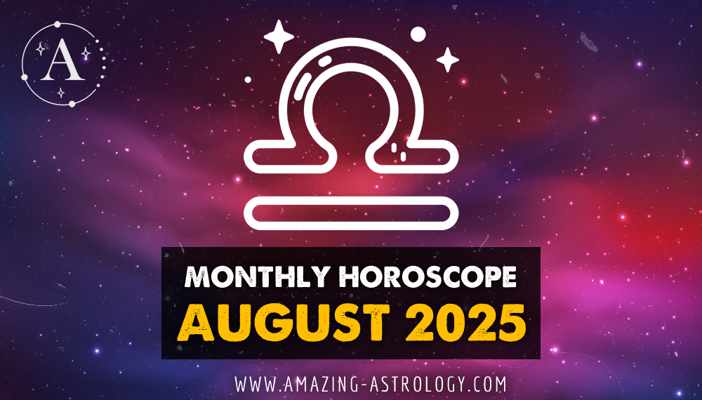 Detailed Horoscope for August 2025 for Libra