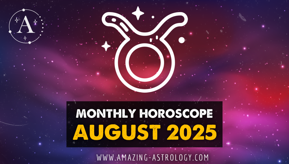 Detailed Taurus Horoscope for August 2025
