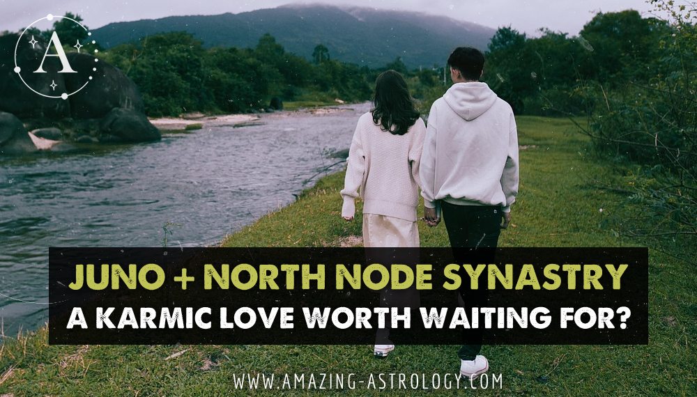 juno-north-node-synastry-a-karmic-love-worth-waiting-for-featured