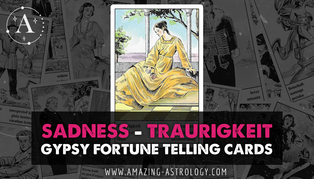 Sadness_Traurigkeit_Gypsy_Fortune_Teller_Card_Readings_featured